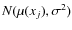 $N(\mu(x_j),\sigma^2)$