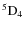 $^{5}{\rm D}_4$