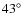 $43\hbox{$^\circ$ }$