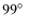 $99\hbox{$^\circ$ }$