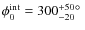 $\phi^{\rm int}_0 = 300^{+50}_{-20}\hbox{$^\circ$ }$