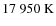 $17~950~\rm K$