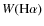 $W(\rm H\alpha)$