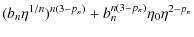 $\displaystyle (b_n \eta^{1/n})^{n(3 - p_n)} +
b_n^{n(3 - p_n)} \eta_0 \eta^{2 - p_n}$