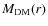 $M_{\rm DM}(r)$