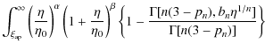 $\displaystyle \int_{\xi_{\rm ap}}^{\infty}{\left (
\frac{\eta}{\eta_0} \right )...
...\{ 1 - \frac{\Gamma[n(3
- p_n), b_n \eta^{1/n}]}{\Gamma[n(3 - p_n)]} \right \}}$