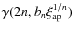 $\gamma(2n, b_n
\xi_{\rm ap}^{1/n})$