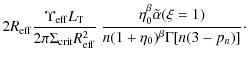 $\displaystyle 2 R_{\rm eff} \frac{\Upsilon_{\rm eff} L_{\rm T}}{2 \pi \Sigma_{\...
...\beta} \tilde{\alpha}(\xi = 1)}{n (1 + \eta_0)^{\beta} \Gamma[n(3 - p_n)]}\cdot$