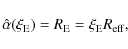 \begin{displaymath}\hat{\alpha}(\xi_{\rm E}) = R_{\rm E} = \xi_{\rm E} R_{\rm eff},
\end{displaymath}