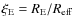 $\xi_{\rm E}=R_{{\rm E}}/R_{\rm eff}$
