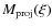 $M_{\rm proj}(\xi)$