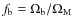 $f_{\rm b}=\Omega_{\rm b}/\Omega_{\rm M}$
