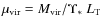 $\mu_{\rm vir} = M_{\rm vir}/\mbox{$\Upsilon_{*}$ }L_{\rm T}$