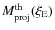 $M_{\rm proj}^{\rm th}(\xi_{\rm E})$