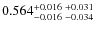 $0.564_{-0.016 \ -0.034}^{+0.016 \ +0.031}$