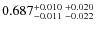 $0.687_{-0.011 \ -0.022}^{+0.010 \ +0.020}$