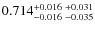 $0.714_{-0.016 \ -0.035}^{+0.016 \ +0.031}$
