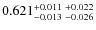 $0.621_{-0.013 \ -0.026}^{+0.011 \ +0.022}$