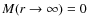 $M(r \rightarrow
\infty) = 0$