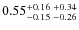 $0.55_{-0.15 \ -0.26}^{+0.16 \ +0.34}$