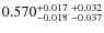 $0.570_{-0.018 \ -0.037}^{+0.017 \ +0.032}$
