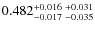 $0.482_{-0.017 \ -0.035}^{+0.016 \ +0.031}$