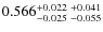 $0.566_{-0.025 \ -0.055}^{+0.022 \ +0.041}$