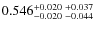 $0.546_{-0.020 \ -0.044}^{+0.020 \ +0.037}$