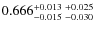 $0.666_{-0.015 \ -0.030}^{+0.013 \ +0.025}$