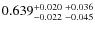 $0.639_{-0.022 \ -0.045}^{+0.020 \ +0.036}$