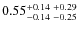 $0.55_{-0.14 \ -0.25}^{+0.14 \ +0.29}$