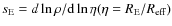 $s_{\rm E} =
d\ln{\rho}/{\rm d}\ln{\eta}(\eta = R_{\rm E}/R_{\rm eff})$