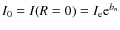 $I_0 = I(R = 0) = I_{\rm e} {\rm e}^{b_n}$