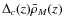 $\Delta_c(z) \bar{\rho}_M(z)$