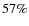 $57\%$