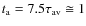 $t_{{\rm a}}=7.5\tau _{{\rm av}}\cong 1$