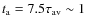 $t_{{\rm a}}=7.5\tau_{{\rm av}}\sim1$