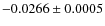 $-0.0266\pm 0.0005$
