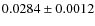 $0.0284\pm 0.0012$