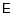 $\tens{E}$