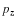 $p_{\vec z}$
