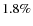$1.8\%$