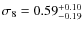 $\sigma_8=0.59_{-0.19}^{+0.10}$