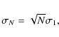 \begin{displaymath}
\sigma_N=\sqrt{N}\sigma_1 ,
\end{displaymath}