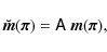 \begin{displaymath}\breve{\vec{m}}(\vec{\pi}) = \tens{A}~\vec{m}(\vec{\pi}),
\end{displaymath}