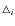 $\triangle_i$
