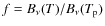 $f=B_\nu(T)/B_\nu(T_{\rm p})$