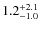 $\rm 1.2^{+ 2.1}_{- 1.0}$