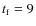 $t_{\rm f}=9$