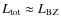 $L_{\rm tot}\approx L_{\rm B{\rm Z}}$